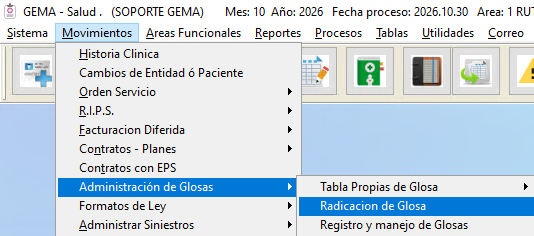 Acceso por menú Movimientos - Administración de Glosa - Radicación de Glosa